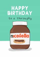 Funny Birthday Card - Nutella - Thoroughly Nice Fella created by Running with Scissors