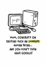 Funny Mother's Day Card for mum - Congrats on raising such as immense human. created by DesignShedCymru