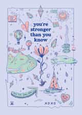 You’re Stronger than you Know created by Alice's Illustrations