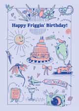 Happy friggin birthday card - cute and silly birthday wishes created by Alice's Illustrations