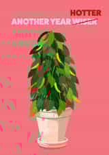 Funny Birthday Card - Another Year Hotter - Chilli Plant created by Brenna Eliza Designs