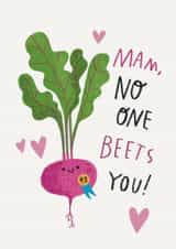 Cute & Funny Birthday / Mother's Day Card for Mam - No One Beets You - Gardening created by Alice Mole Illustration