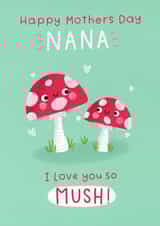 Cute Mother's Day Card - Nana - Love You so Mush created by Jess Moorhouse