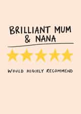 Highly Recommended Brilliant Mum And Nana created by Nicola Watson