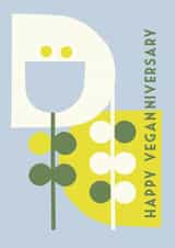 Happy Veganniversary card suitable for all celebrating their vegan anniversary. created by Charlotte Jay