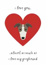 Cute Valentines Card for those with a greyhound you love. created by BennoArts