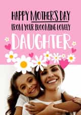 Personalised Mothers Day Photo Card created by Superlush Cards - Cute Mother's Day Card - From Daughter - Blooming Lovely