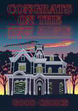 Cheeky New Home Card - Stranger Things - Good Choice created by Jon Higham