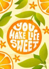 Cute Anniversary Card for Significant Other - Oranges - You Make Life Sweet created by The Lettering Tree