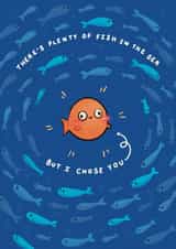 Cute Anniversary Card - There's Plenty Of Fish In The Sea But I Chose You created by DustandMarbles