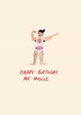 Funny Birthday Card - Mr Muscle - Gym/Fitness created by Inked and Pretty