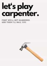 Anniversary/Valentine's Card for Significant Other - Let's Play Carpenter. created by BEX