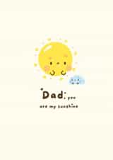 Cute Father's day Card - Birthday Card - Sun - Kawaii - Dad, you are my sunshine created by Hannah Patel