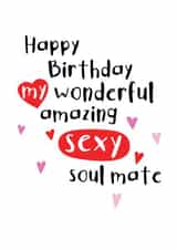 Happy birthday amazing sexy soul mate created by CardsByGem