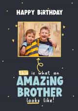 Personalised Birthday Photo Card created by LynseyLovez - Brother cute Birthday Personalised Photo Card 22068