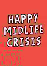 Happy Midlife Crisis Funny Birthday Card For Friend - Middle Age Joke created by Studio Doodles