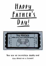Funny Father's Day Card - Gaming Voucher - Deserve a Break created by Fonts and Scribbles