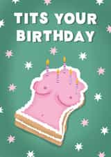 Funny Birthday Card For Her | Tits Your Birthday | Boobs Birthday Cake Card created by @tikkled.pink