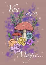 Cute Congratulations Card - Magical Mushrooms - You Are Magic created by Beth Frost Art