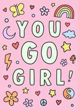 Cute congratulations card for friend or child -  you go girl - doodle card created by Fantastical Fun Shop