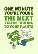 Cheeky Birthday Card - Talking To Your Plants created by PopDogShop