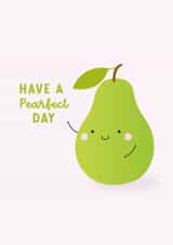 Have a Pearfect Day created by Amy Cole