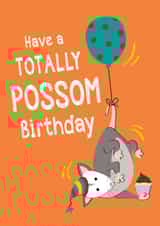 Totally Possom Birthday Card created by The Imagination Spot