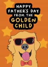 Funny Golden Retriever Card For Dad - Happy Father's Day From The Golden Child created by Iggy Shop