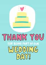 Thank You For Being Part of Our Wedding Day! Wedding Cake Thank You Card created by Angela Chick
