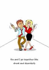 Funny Anniversary Card - Drunk and Disorderly created by Swizzoo