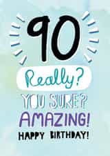 Cheeky Birthday Card - 90th - You Sure? created by Pencilface