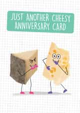 Funny Anniversary Card - Just Another Cheesy Card created by Quitting Hollywood