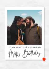 Personalised Birthday Photo Card created by @hollielonglanddesigns - Cute Birthday Card - Beautiful Girlfriend