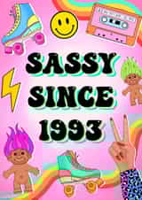 Cute Birthday Card - Sassy Since 1993 created by Poppy & Mabel 