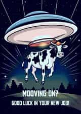 Mooving On? - Fun alien abduction card for someone with a new job created by Thanksy