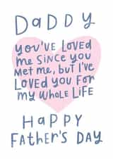 Heartfelt Father's Day Card - Daddy - I've Loved You My Whole Life created by Violet and Alfie