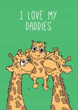 I Love My Daddies Card - Two Dad Families - Cute - LGBTQ+ created by Kat Willott