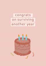 Congrats on surviving another year birthday card - because adulting is hard created by Carys Myfanwy