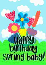 Happy birthday spring baby - cute birthday card for those born in the spring! created by qwertycat