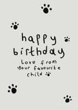 Simple Cute Birthday Card - Animal Parent - Pet Lover - Favourite Child created by Carly Hagger Designs