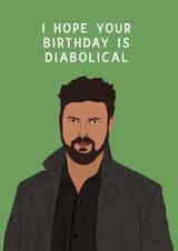 Funny “The Boys” Billy Butcher Birthday Card “Diabolical” created by Chloe Dixon