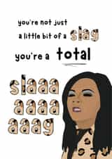Funny Quote from Kat Slater Eastenders - TOTAL SLAG - card for all occasions created by The Saturday Night Studio