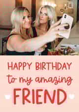 Personalised Birthday Photo Card created by Word Up Creative - Birthday Photo Card - To My Amazing Friend