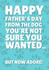 Funny Father's Day Card - From the Dog you Adore created by PopDogShop