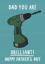Funny Father's Day Card - Dad you are Drilliant created by Pen and Puns 
