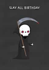 Funny Birthday Card - Slay All Day - Goth created by Blue Kiwi Design