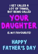 Heartfelt Father's Day Card - Being Called Your Daughter is My Favourite created by @MarcoLooks