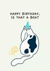 Funny Birthday Card - Is that a Box? created by Ink Icons 