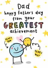 Cute Father's Day Card - From Your Greatest Achievement (That's Me!) created by Arrow Gift Co