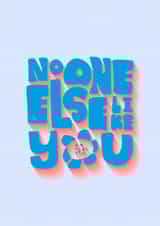 Fearne Cotton's Happy Place Card - No One Else Like You created by Happy Place